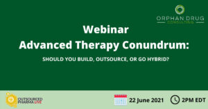 Webinar: Advanced Therapy Conundrum: Should You Build, Outsource, or Go Hybrid?